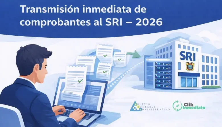 Transmisión inmediata de comprobantes al SRI 2026